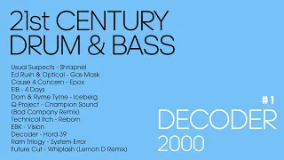 Decoder - 21st Century Drum & Bass 1 - 01 August 2000 | liquid drum and bass, dnb