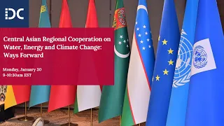 Central Asian Regional Cooperation on Water, Energy and Climate Change: Ways Forward