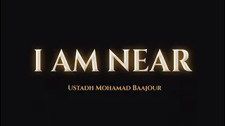 I AM NEAR Trailer | Ramadan Series | Ustadh Mohamad Baajour