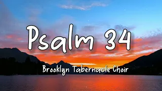 The Brooklyn Tabernacle Choir - Psalm 34(Lyric Video)