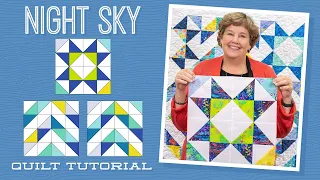 Make a "Night Sky" Quilt with Jenny Doan of Missouri Star (Video Tutorial)