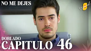 No Me Dejes - Capítulo 46 | Doblado