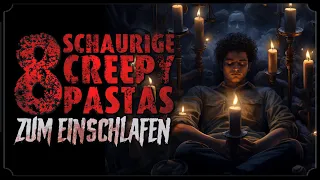 8 schaurig-schöne Creepypastas zum Einschlafen 🛌 Creepypasta (Horror Hörbuch german/deutsch)