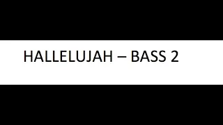 Hallelujah SATB - Bass 2 Predominant - Leonard Cohen, arr. Roger Emerson