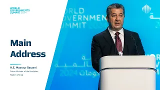 Main Address: H.E. Masrour Barzani, Prime Minister of the Kurdistan Region of Iraq