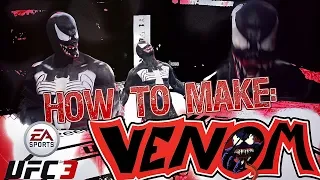 How To Make: Venom In EA Sports UFC 3 (STEP-BY-STEP Tutorial)