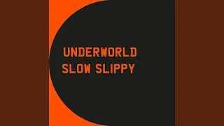Slow Slippy