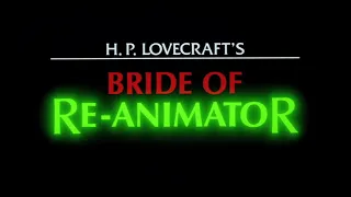 BRIDE OF RE-ANIMATOR (1990) [OPENING CREDITS]