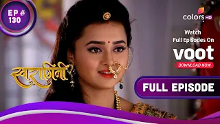 Swaragini | स्वरागिनी | Ep. 130 | Swara Vs Ragini In A Music Competition