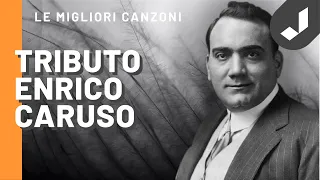 Enrico Caruso - Tributo per il centenario della scomparsa