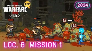 Location 8 Mission 1 (FKA 135) Update 2024 💀 Dead Ahead: Zombie Warfare v4.0.2 DAZW