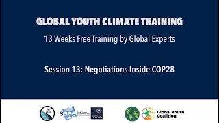 Global Youth Climate Training | Session 13 | Negotiations Inside COP28