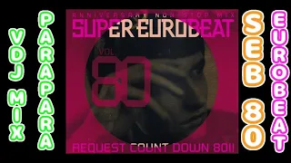 Super Eurobeat Vol. 80 VDJ PARAPARA MIX 1991~1997頃