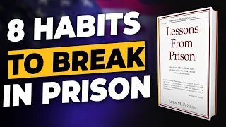 8 habits that will destroy your federal prison term— and how to kick them