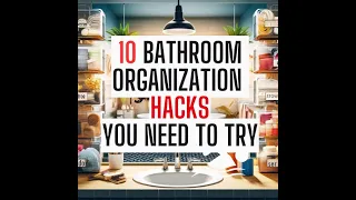 "10 Genius Bathroom Organization Hacks You Need to Try!"