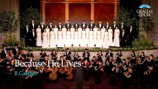 Gracias Choir - Because He Lives
