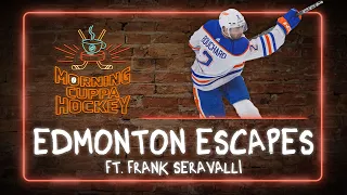 Edmonton Escapes ft. Frank Seravalli | Morning Cuppa Hockey