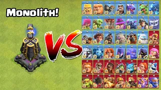 New Monolith vs Every Troops! - Clash of Clans