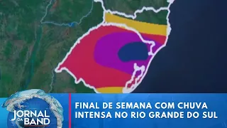 Previsão do tempo: Final de semana com chuva intensa no Rio Grande do Sul | Jornal da Band