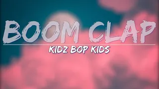 KIDZ BOP Kids - Boom Clap (Lyrics) - Full Audio, 4k Video