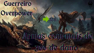 Guerreiro op│ Armas e armaduras com mais de 300 de dano e proteção, sem bugs ou glitches-Skyrim