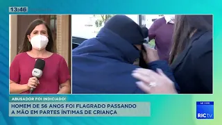 Homem de 56 anos foi flagrado passando a mão em partes íntimas de criança