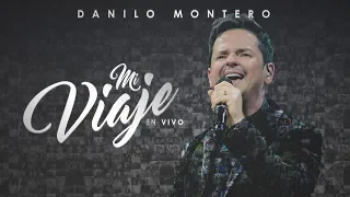 Danilo Montero - Mi Viaje En Vivo - Concierto Completo | 1 Hora de Música Cristiana 2019