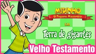 Terra de gigantes - Midinho, o Pequeno Missionário