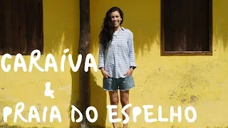 My Trip to Bahia - BRAZIL: Praia do Espelho & Caraíva | Speaking Brazilian