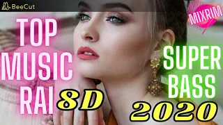 الجديد 2020 - أغاني راي هبال ستعيدها ألف مرة / Rai Remix 2020 - Toop - 8D