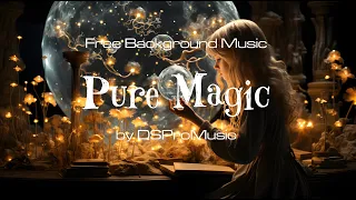 Pure Magic: A Cinematic Journey - Background Cinematic Music by DSproMusic #fantasymusic #cinematic