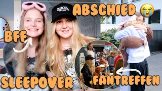 BFF SLEEPOVER & FANTREFFEN & ABSCHIED | MaVie Noelle