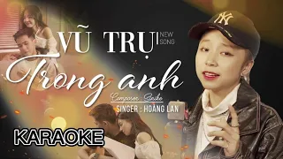 [KARAOKE] VŨ TRỤ TRONG ANH | HOÀNG LAN x SINIKE - BEAT GỐC