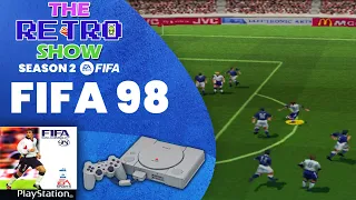 ROAD TO THE WORLD CUP! | FIFA 98 (PlayStation) | The Retro Show Season 2: FIFA 1996-2013