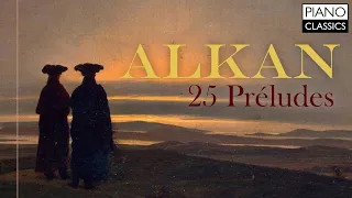 Alkan: 25 Préludes