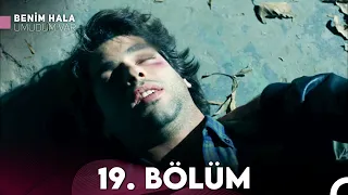 Benim Hala Umudum Var 19. Bölüm (FULL HD)