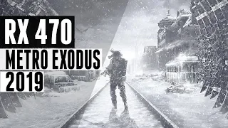 Metro Exodus - i5 7600K + RX 470 ULTRA SETTINGS