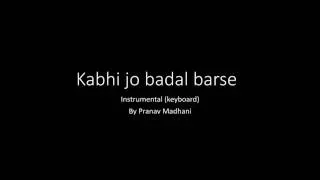 Kabhi Jo Badal (Jackpot) Instrumental