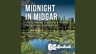 Midnight in Midgar (Tifa's Theme + Aerith's Theme from Final Fantasy VII)