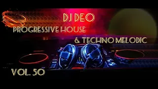 Dj Deo Progressive House & Techno Melodic vol  50