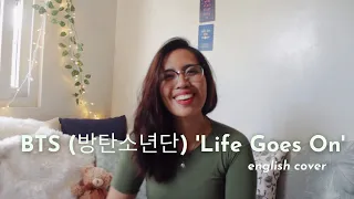 BTS (방탄소년단) 'Life Goes On'  | English Acoustic Cover