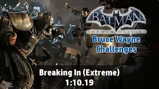 Batman: Arkham Origins - Breaking In (Extreme) [Bruce Wayne] 0:52.23 - Predator Challenge