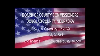 Board of County Commissioners Douglas County Nebraska meeting June 22, 2021