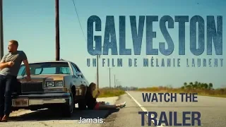 Official GALVESTON Trailer 2018 - Elle Fanning, Ben Foster | Trailers Cabin