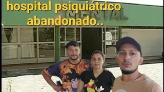 #parte1 hospital psiquiátrico. completamente abandonado.