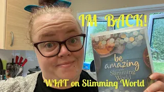 IM BACK!! WIAT 30/08/2021 following Slimming World!