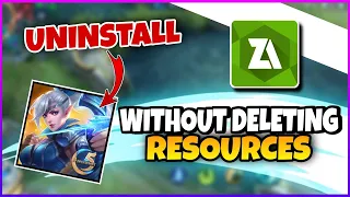 HOW TO UNINSTALL MOBILE LEGENDS WITHOUT DELETING RESOURCES | ML RESOURCES