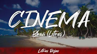 Bhavi - CINEMA (Lyrics/Letra) | Wing Lyrics