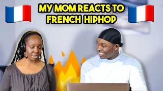 My Mom Reacts To French Hip  Hop For The First TIme (Ft. Niska, Gambi, Aya Nakamura, etc. )