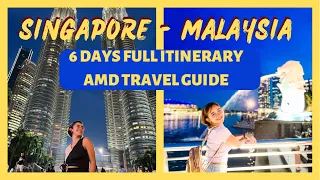 SINGAPORE MALAYSIA 2022 ULTIMATE TRAVEL GUIDE WITH ITINERARY & REQUIREMENTS TIPS